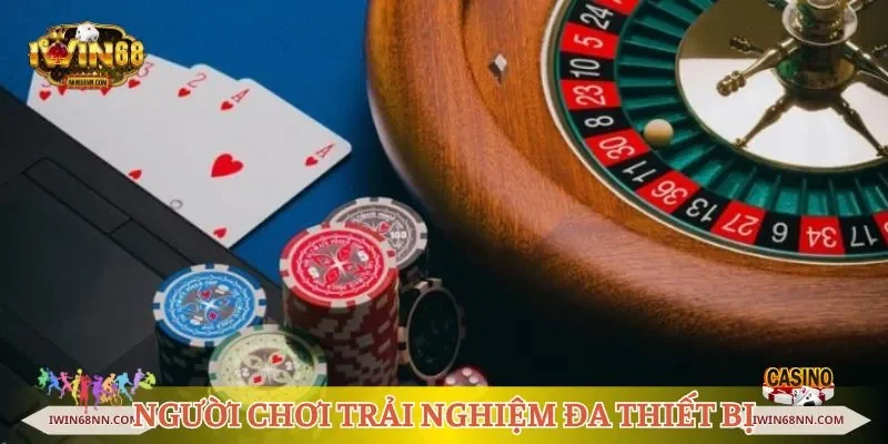 Người chơi trải nghiệm trên đa thiết bị