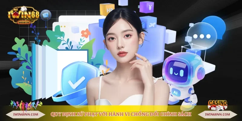 Quy định xử phạt với hành vi chống đối chính sách